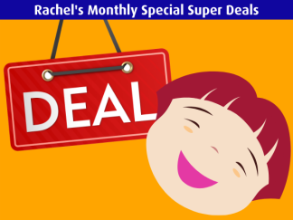 Rachel's Monthly Special Super Deals